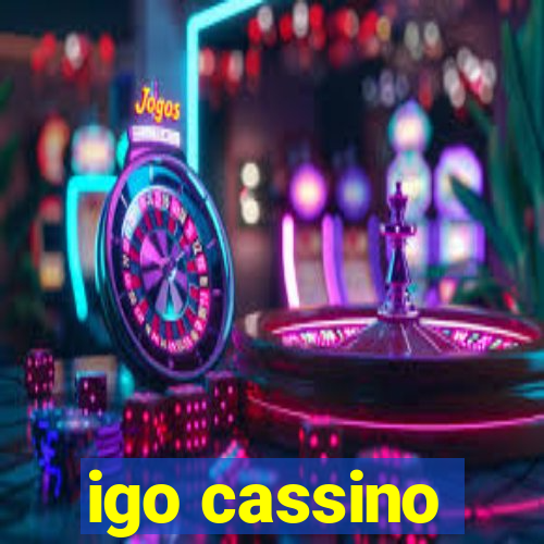 igo cassino